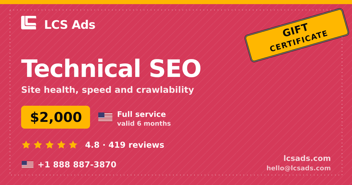 Technical SEO gift certificate — $2,000, valid 6 months. LCS Ads.