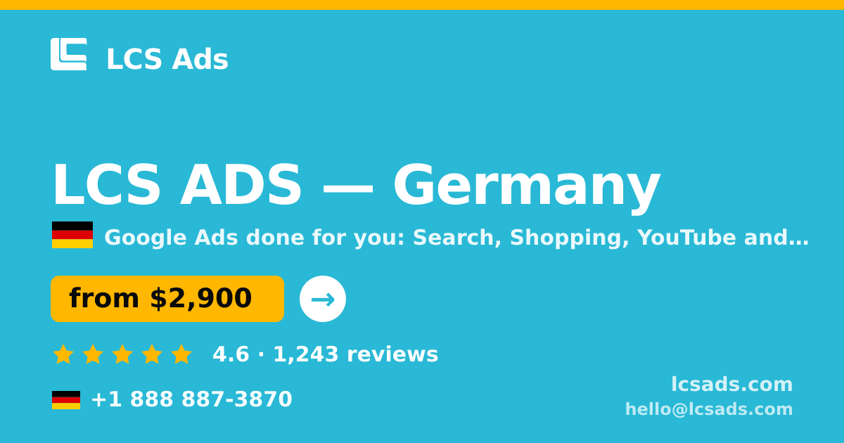LCS ADS in Germany — from $2,900/mo, rated 4.6/5 by 1243 clients. LCS Ads.