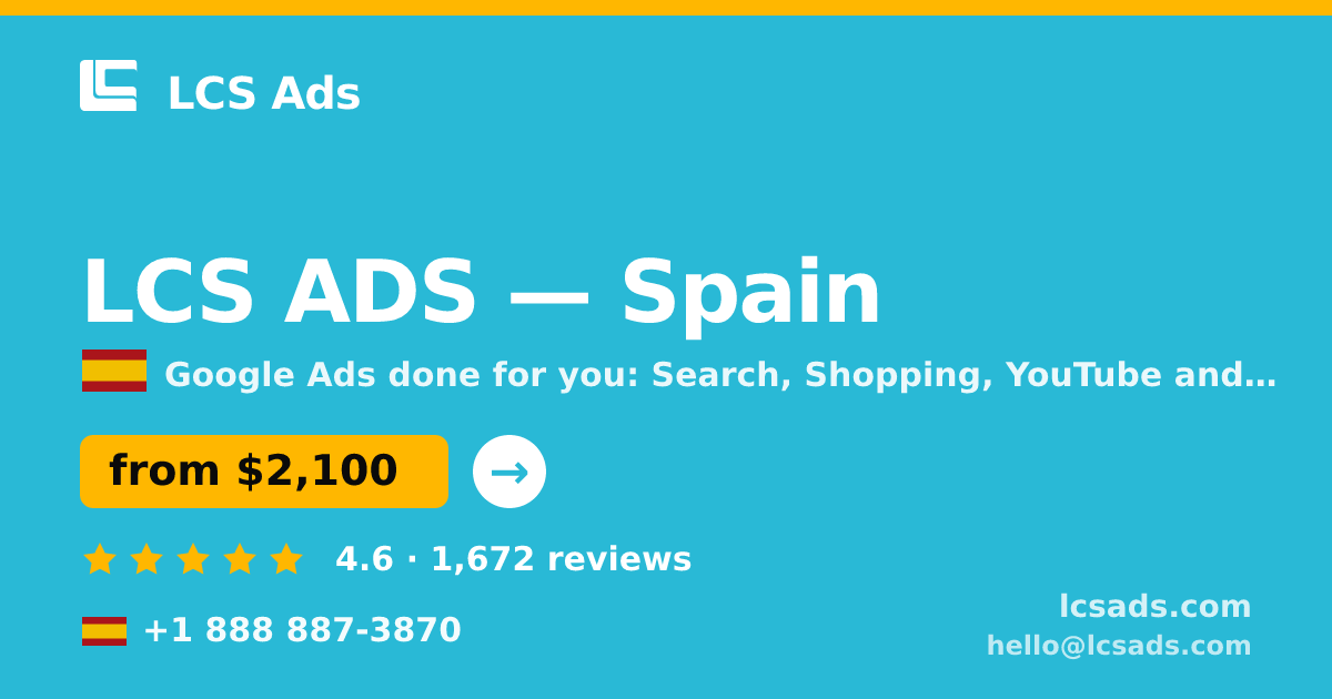 LCS ADS in Spain — from $2,100/mo, rated 4.6/5 by 1672 clients. LCS Ads.