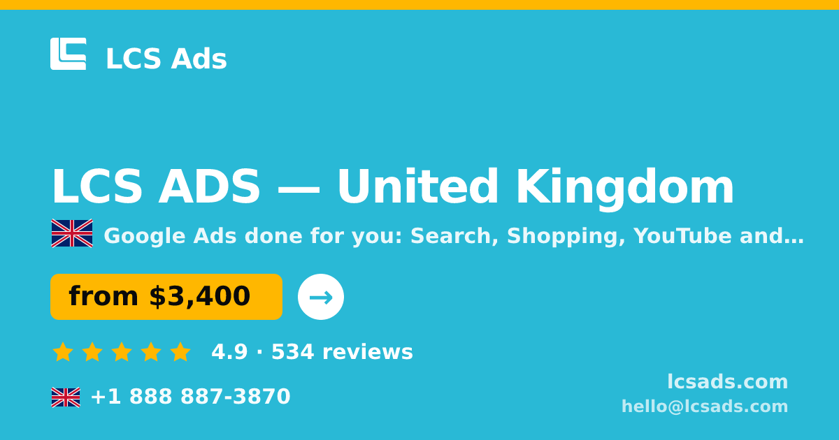LCS ADS in United Kingdom — from $3,400/mo, rated 4.9/5 by 534 clients. LCS Ads.