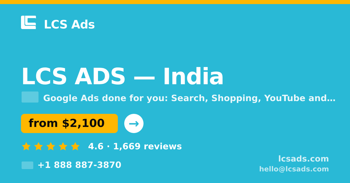 LCS ADS in India — from $2,100/mo, rated 4.6/5 by 1669 clients. LCS Ads.