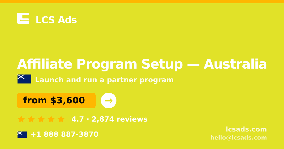 Affiliate Program Setup in Australia — from $3,600, rated 4.7/5 by 2874 clients. LCS Ads.