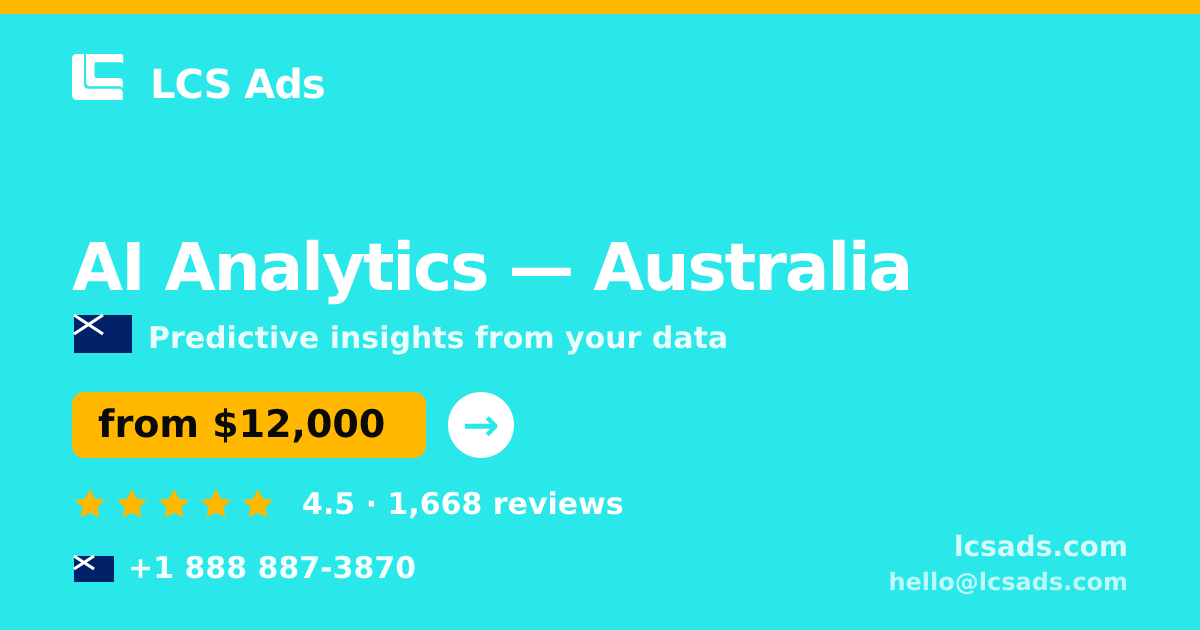 AI Analytics in Melbourne — from $14,000, rated 4.9/5 by 1948 clients. LCS Ads.