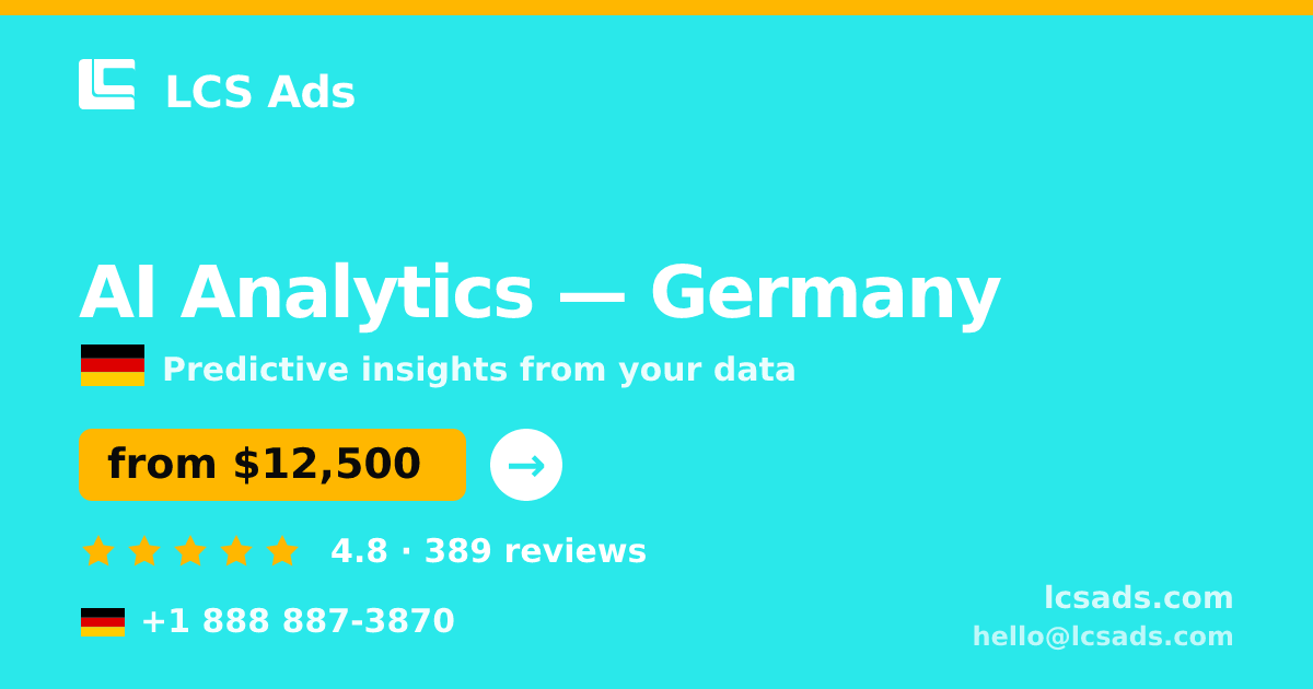 AI Analytics in Cologne — from $13,500, rated 4.7/5 by 2151 clients. LCS Ads.