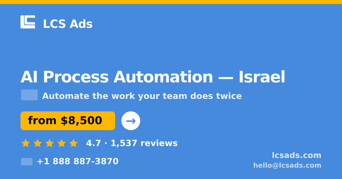 AI Process Automation in Haifa — from $9,500, rated 4.6/5 by 2151 clients. LCS Ads.