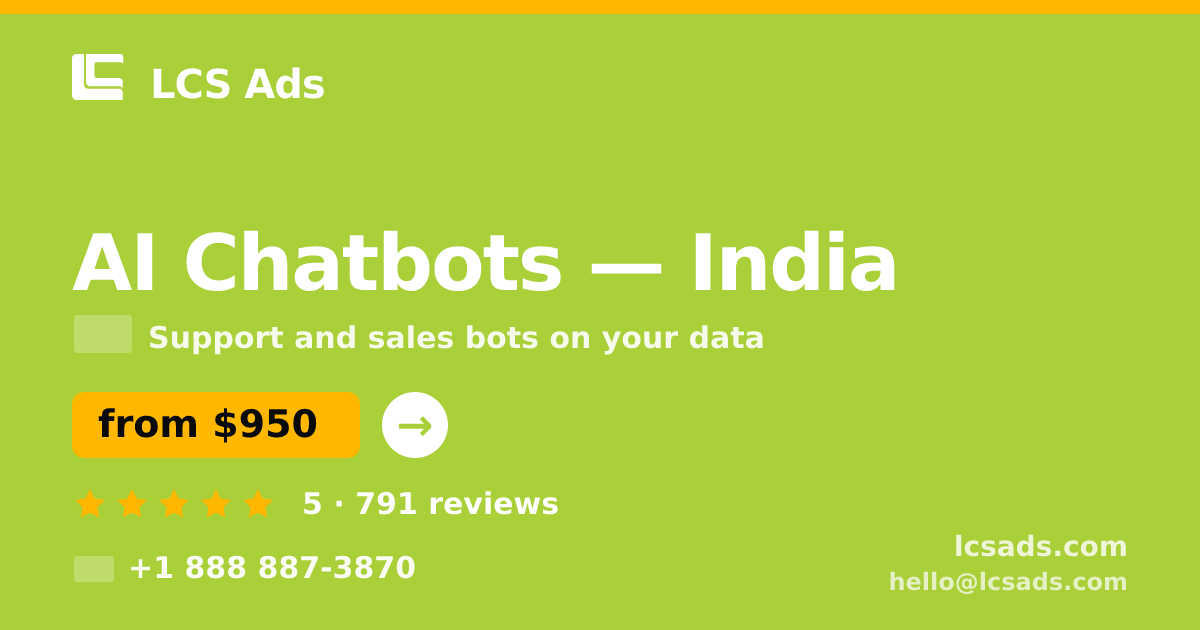 AI Chatbots in Hyderabad — from $650/mo, rated 4.8/5 by 985 clients. LCS Ads.