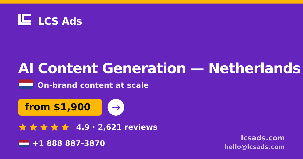 AI Content Generation in Rotterdam — from $2,000/mo, rated 4.9/5 by 353 clients. LCS Ads.