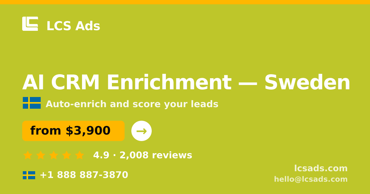 AI CRM Enrichment in Stockholm — from $3,800/mo, rated 4.6/5 by 1344 clients. LCS Ads.