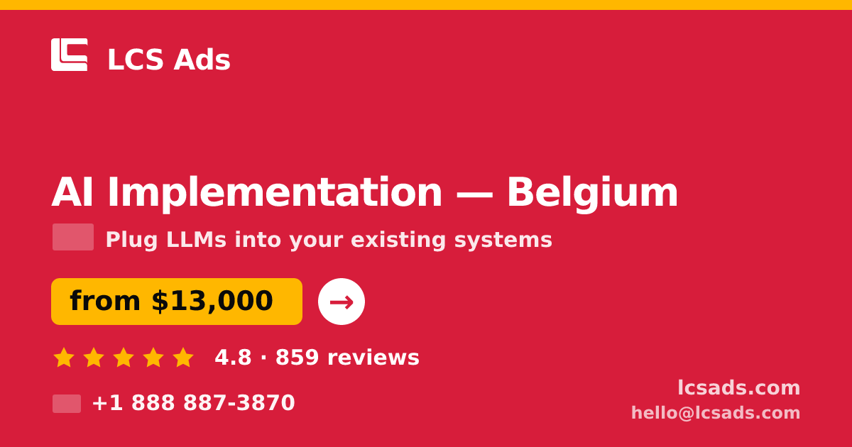AI Implementation in Ghent — from $13,500, rated 4.7/5 by 1485 clients. LCS Ads.