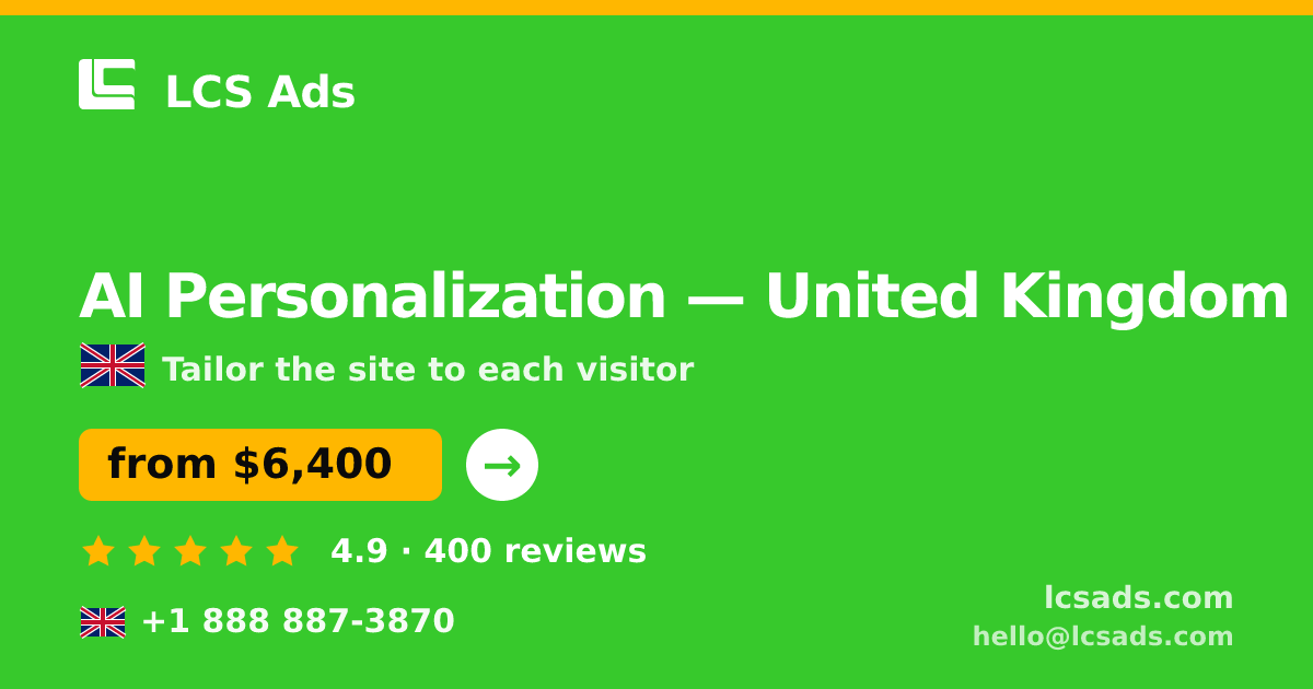 AI Personalization in Edinburgh — from $6,500, rated 4.5/5 by 2396 clients. LCS Ads.