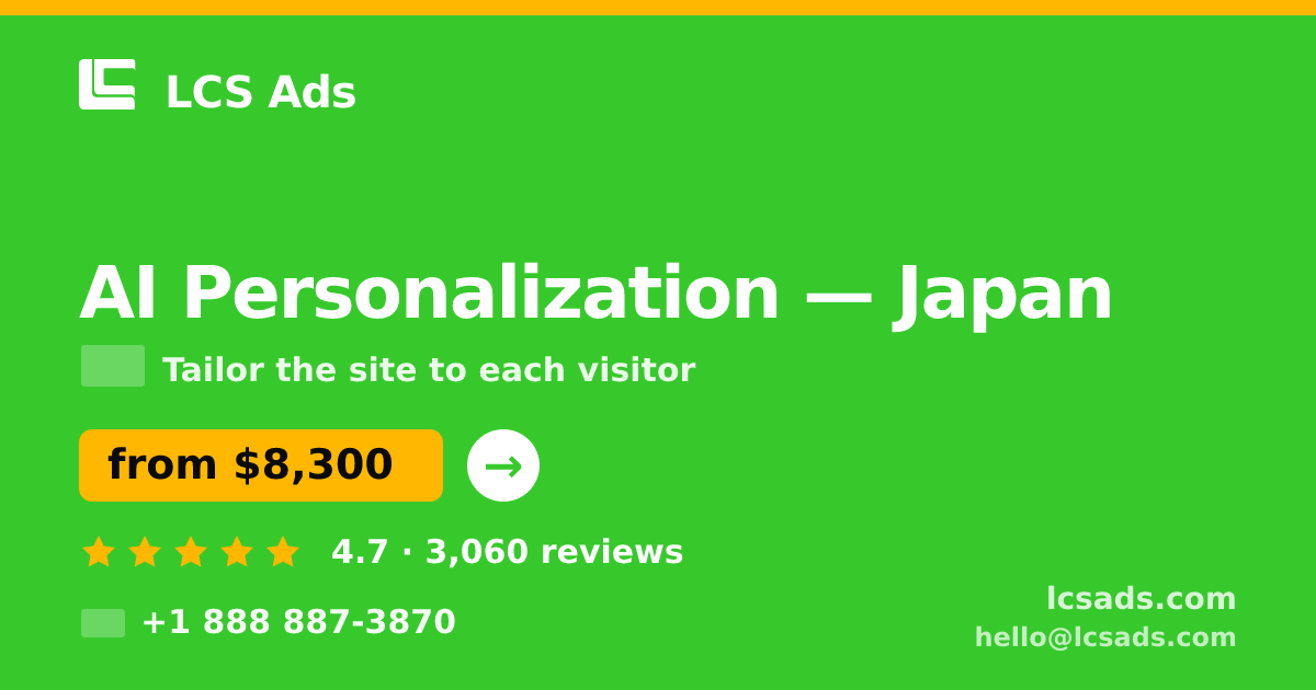 AI Personalization in Nagoya — from $7,100, rated 5/5 by 1262 clients. LCS Ads.