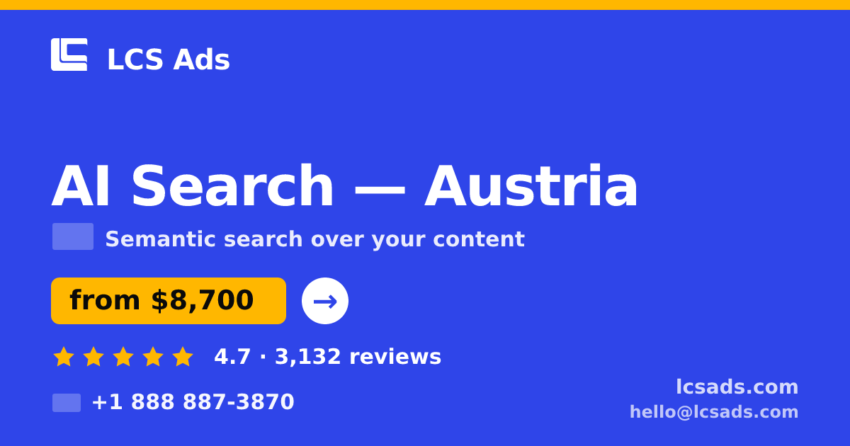 AI Search in Linz — from $11,000, rated 4.9/5 by 2296 clients. LCS Ads.