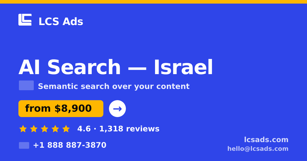 AI Search in Tel Aviv — from $9,900, rated 4.9/5 by 1616 clients. LCS Ads.