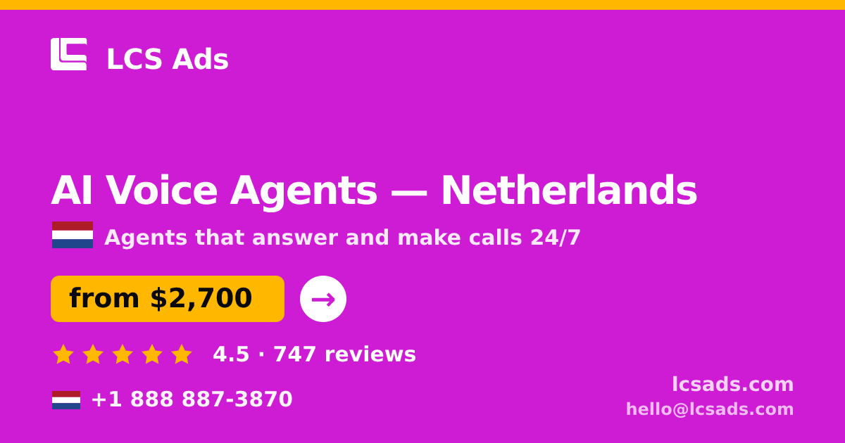 AI Voice Agents in The Hague — from $2,500/mo, rated 4.9/5 by 2523 clients. LCS Ads.