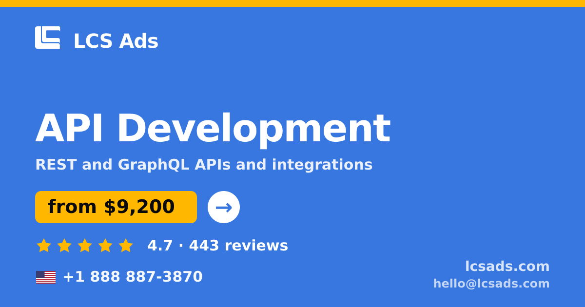 API Development in the USA — from $9,200, rated 4.7/5 by 443 clients. LCS Ads.