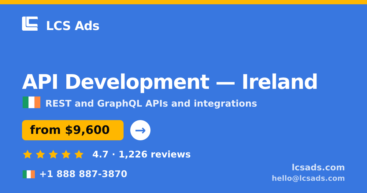 API Development in Cork — from $7,700, rated 4.7/5 by 2720 clients. LCS Ads.