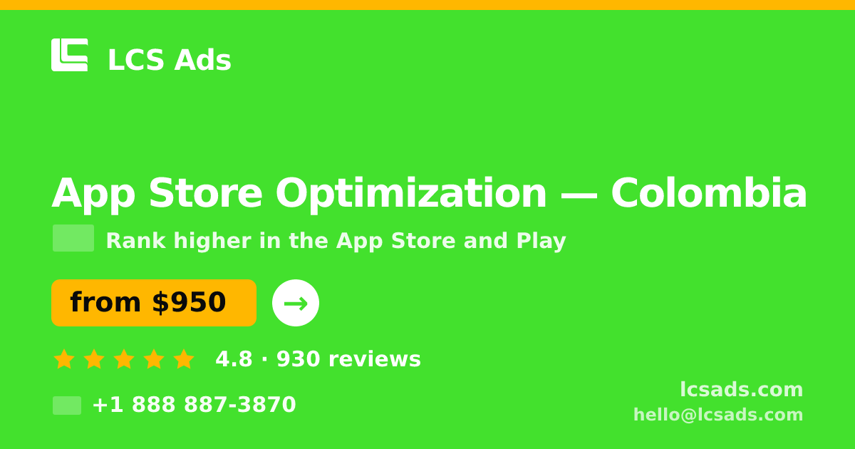 App Store Optimization in Colombia — from $950/mo, rated 4.8/5 by 930 clients. LCS Ads.