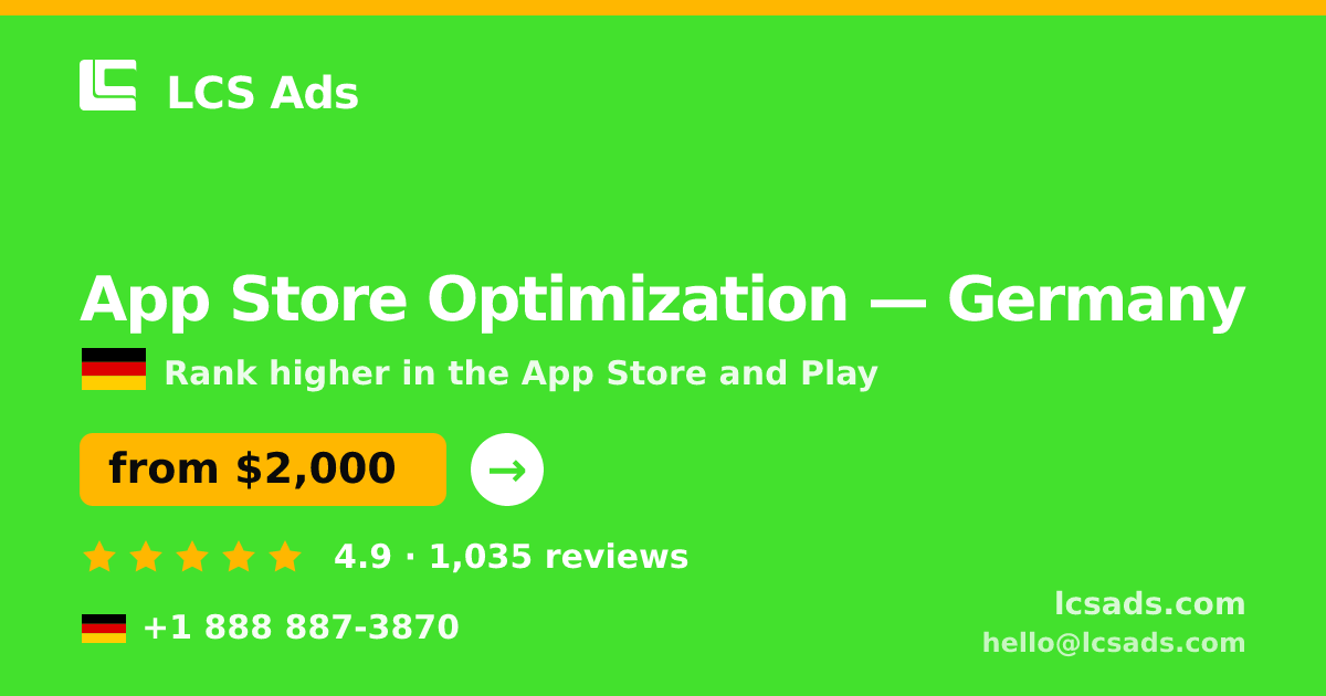App Store Optimization in Germany — from $2,000/mo, rated 4.9/5 by 1035 clients. LCS Ads.