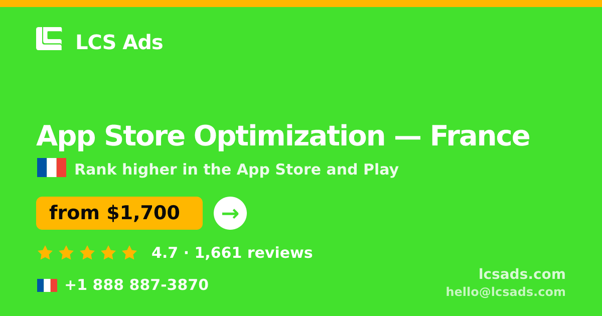 App Store Optimization in France — from $1,700/mo, rated 4.7/5 by 1661 clients. LCS Ads.