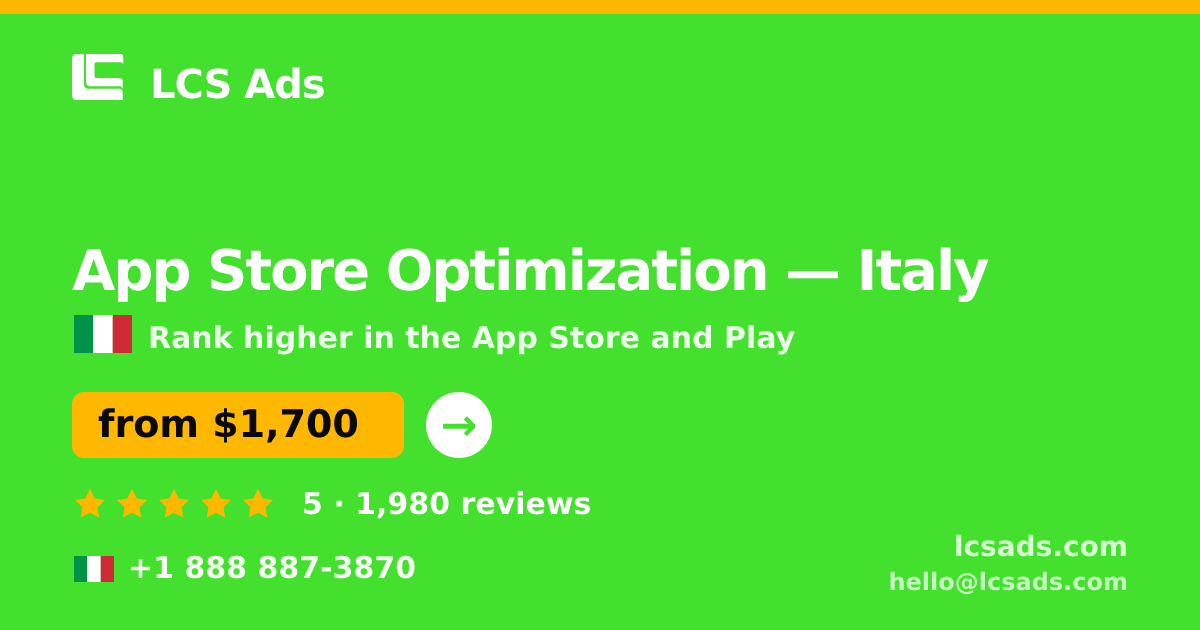 App Store Optimization in Italy — from $1,700/mo, rated 5/5 by 1980 clients. LCS Ads.