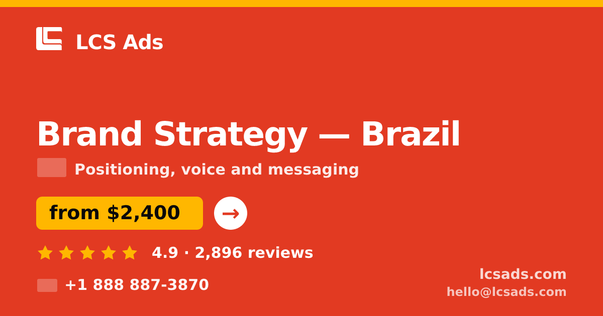 Brand Strategy in Brasília — from $2,400, rated 4.9/5 by 3067 clients. LCS Ads.