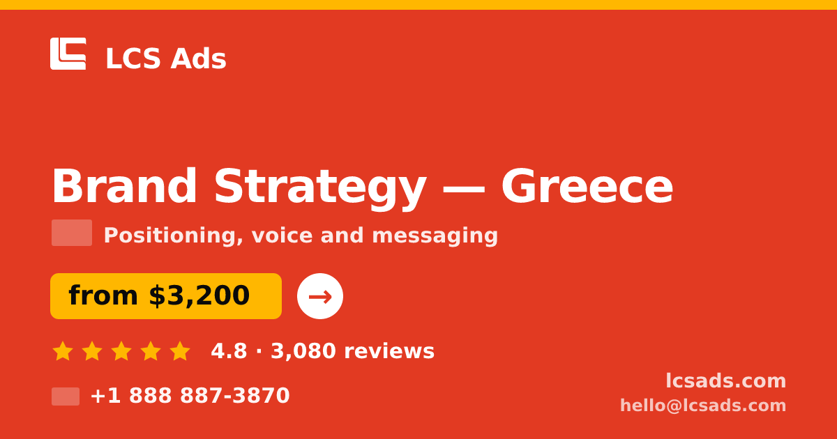 Brand Strategy in Athens — from $2,500, rated 4.9/5 by 1936 clients. LCS Ads.