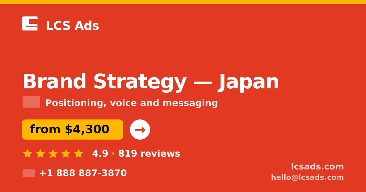 Brand Strategy in Nagoya — from $4,000, rated 4.7/5 by 370 clients. LCS Ads.