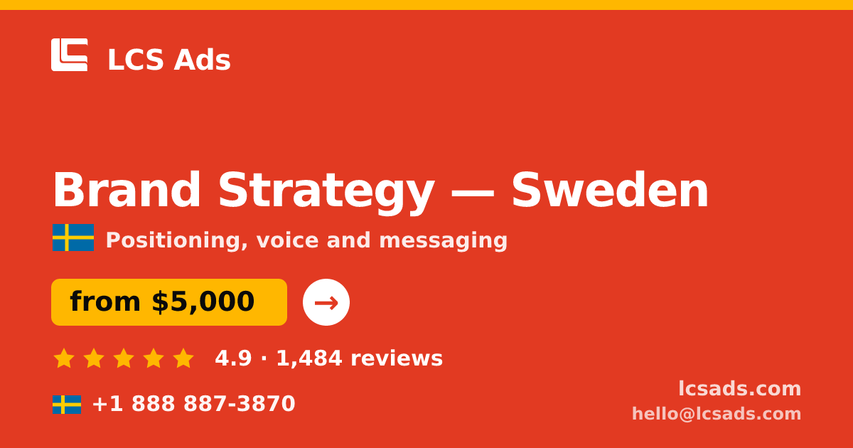 Brand Strategy in Gothenburg — from $4,300, rated 4.9/5 by 784 clients. LCS Ads.