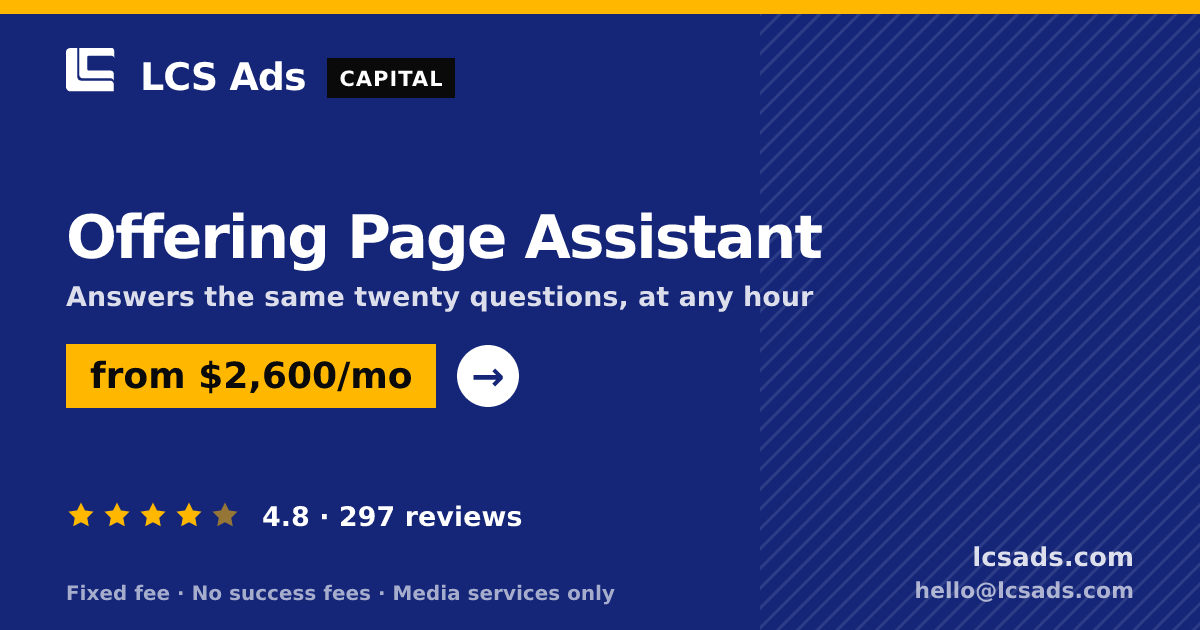 Offering Page Assistant — from $2,600/mo, rated 4.8/5 across 297 reviews. LCS Ads.