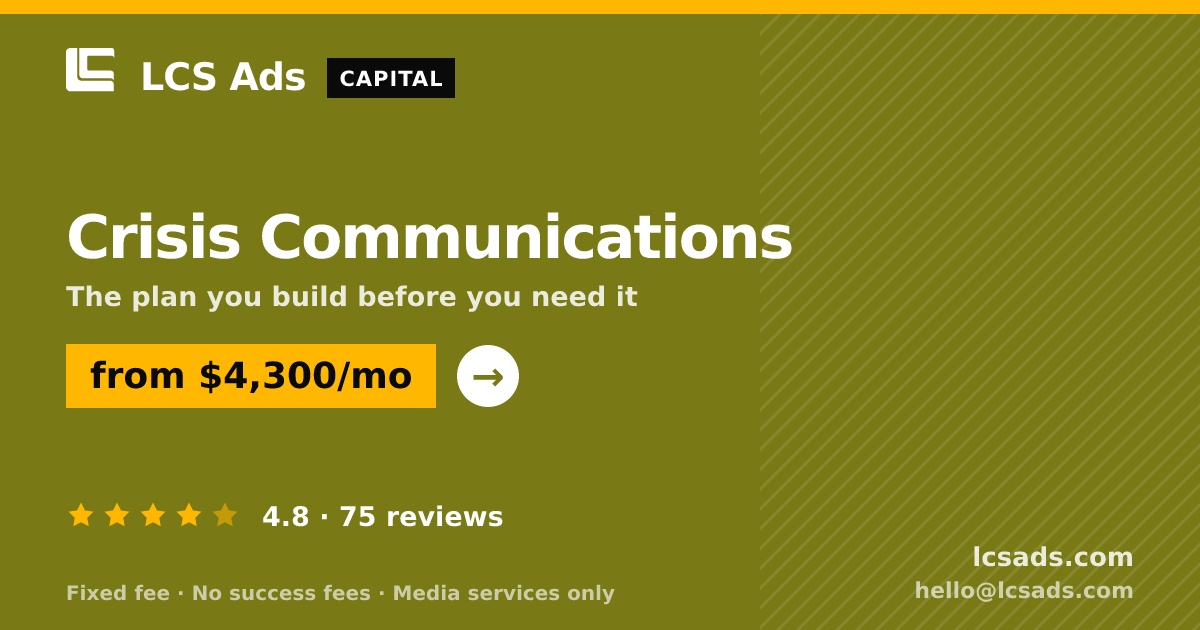 Crisis Communications — from $4,300/mo, rated 4.8/5 across 75 reviews. LCS Ads.