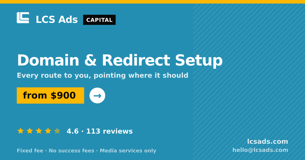 Domain & Redirect Setup — from $900, rated 4.6/5 across 113 reviews. LCS Ads.