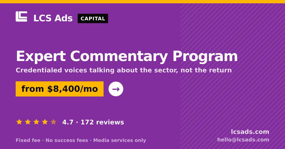 Expert Commentary Program — from $8,400/mo, rated 4.7/5 across 172 reviews. LCS Ads.
