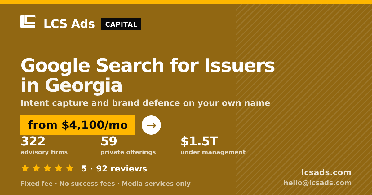 Google Search for Issuers in Georgia — from $4,100/mo, rated 5/5 across 92 reviews. LCS Ads.