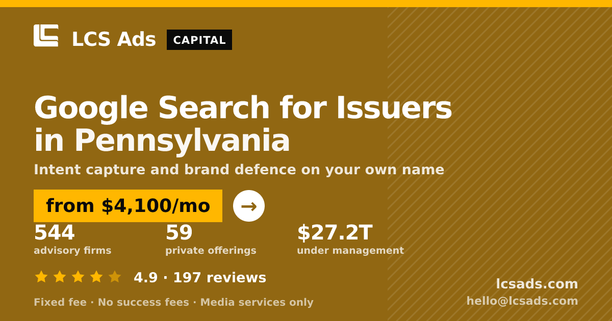 Google Search for Issuers in Pennsylvania — from $4,100/mo, rated 4.9/5 across 197 reviews. LCS Ads.