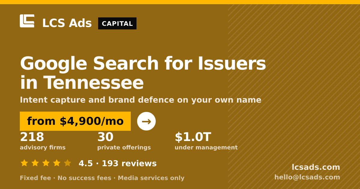 Google Search for Issuers in Tennessee — from $4,900/mo, rated 4.5/5 across 193 reviews. LCS Ads.