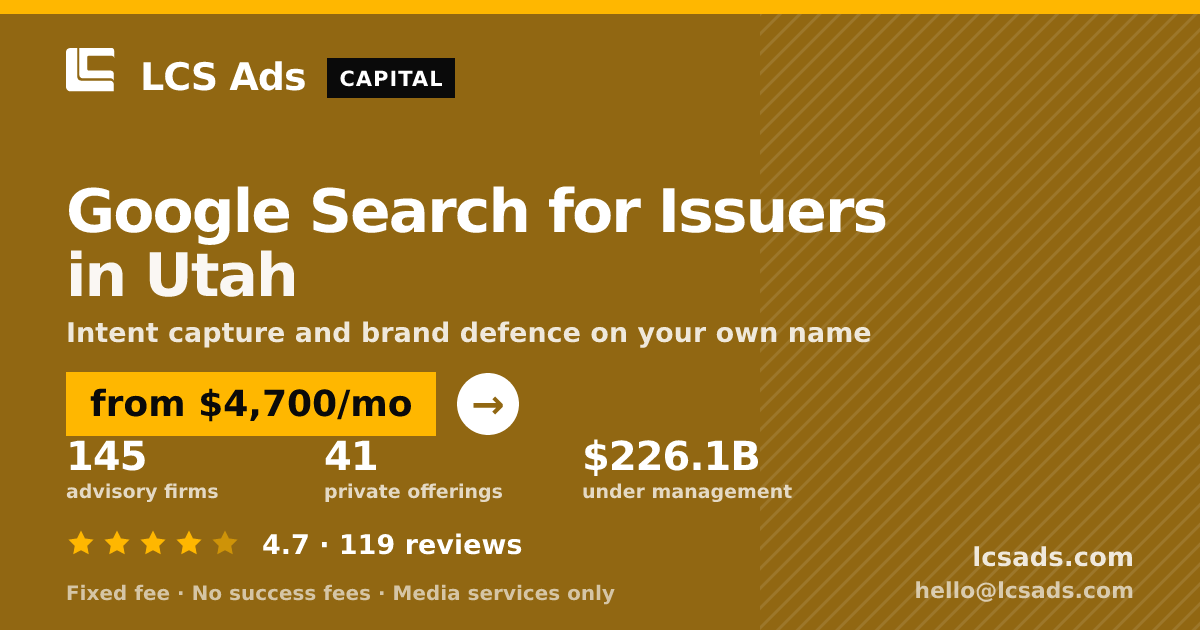 Google Search for Issuers in Utah — from $4,700/mo, rated 4.7/5 across 119 reviews. LCS Ads.