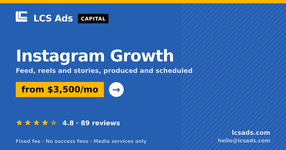 Instagram Growth — from $3,500/mo, rated 4.8/5 across 89 reviews. LCS Ads.