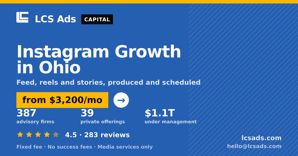 Instagram Growth in Ohio — from $3,200/mo, rated 4.5/5 across 283 reviews. LCS Ads.