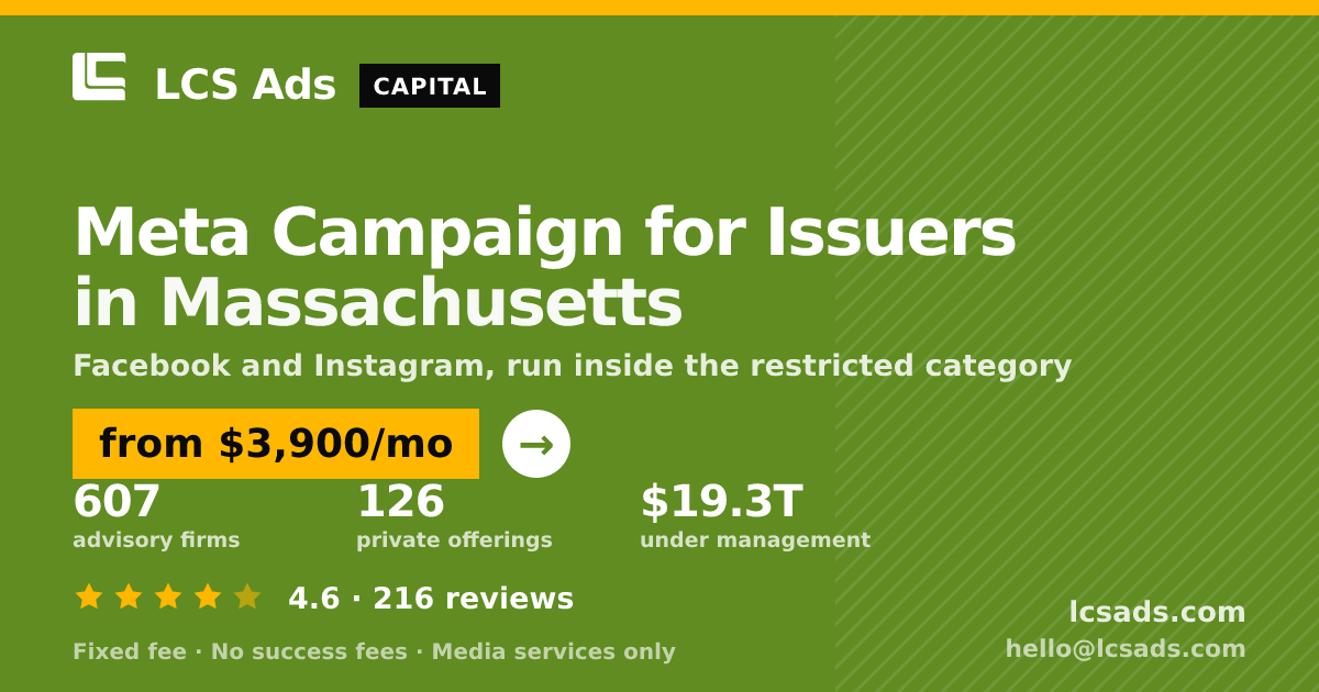 Meta Campaign for Issuers in Massachusetts — from $3,900/mo, rated 4.6/5 across 216 reviews. LCS Ads.