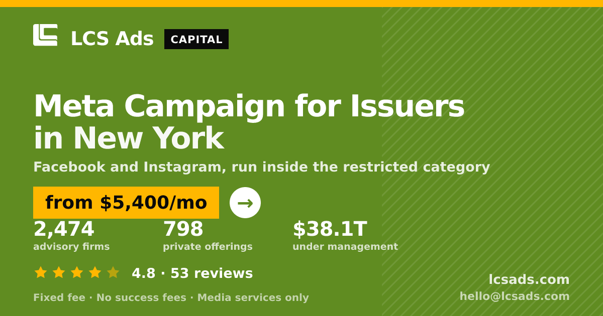 Meta Campaign for Issuers in New York — from $5,400/mo, rated 4.8/5 across 53 reviews. LCS Ads.