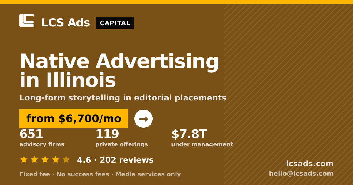 Native Advertising in Illinois — from $6,700/mo, rated 4.6/5 across 202 reviews. LCS Ads.