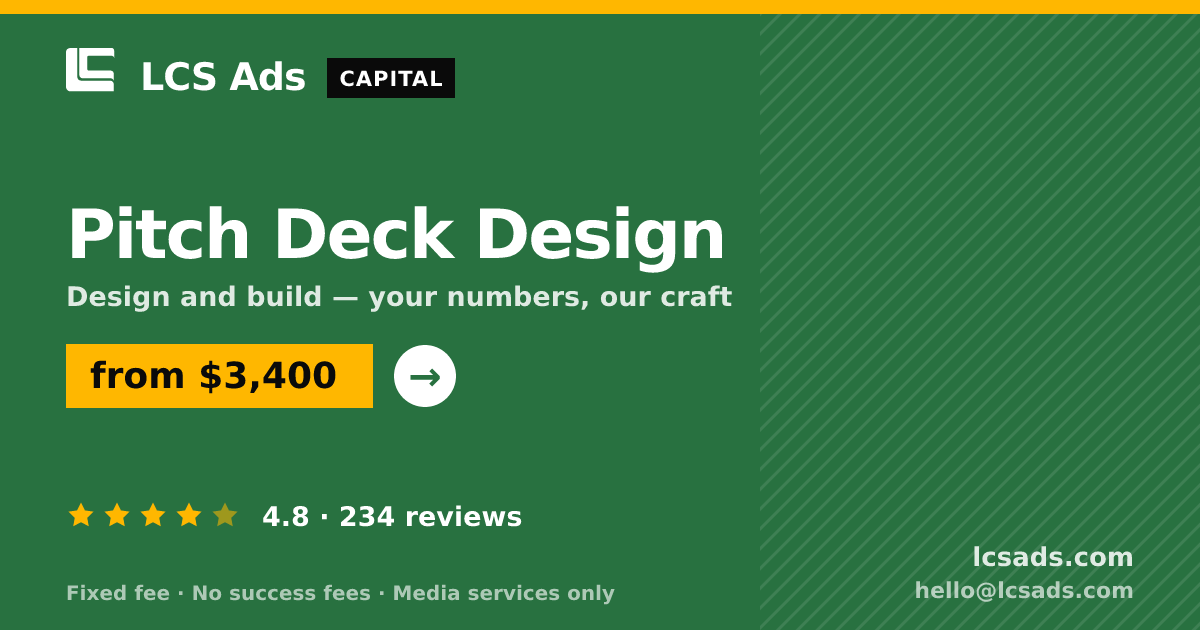 Pitch Deck Design — from $3,400, rated 4.8/5 across 234 reviews. LCS Ads.