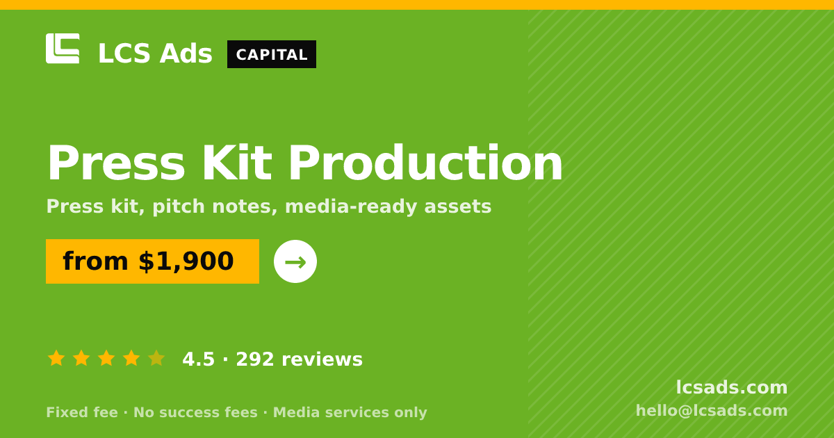 Press Kit Production — from $1,900, rated 4.5/5 across 292 reviews. LCS Ads.