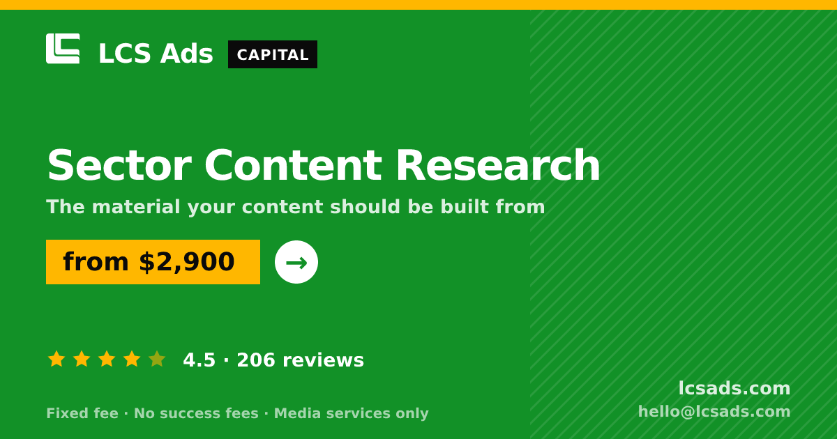 Sector Content Research — from $2,900, rated 4.5/5 across 206 reviews. LCS Ads.