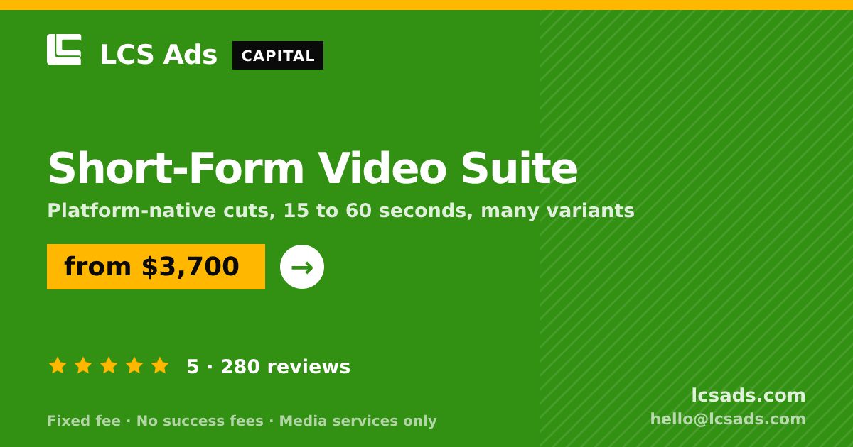 Short-Form Video Suite — from $3,700, rated 5/5 across 280 reviews. LCS Ads.