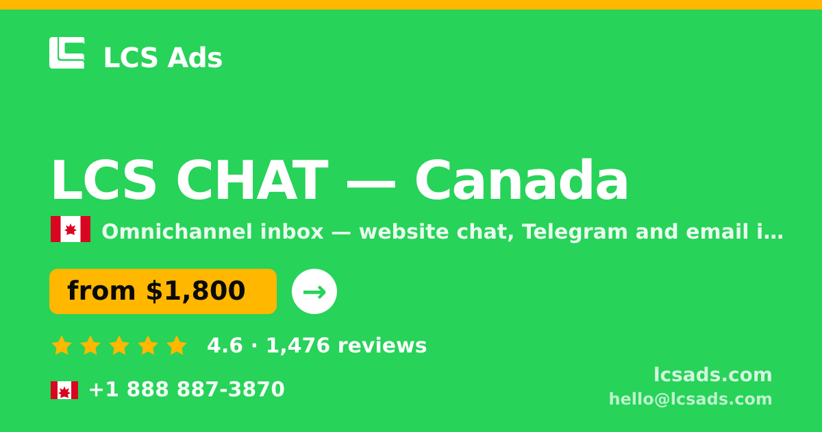 LCS CHAT in Canada — from $1,800/mo, rated 4.6/5 by 1476 clients. LCS Ads.