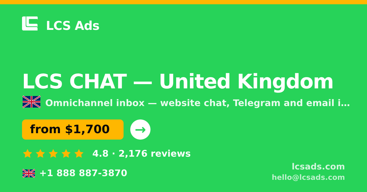 LCS CHAT in United Kingdom — from $1,700/mo, rated 4.8/5 by 2176 clients. LCS Ads.