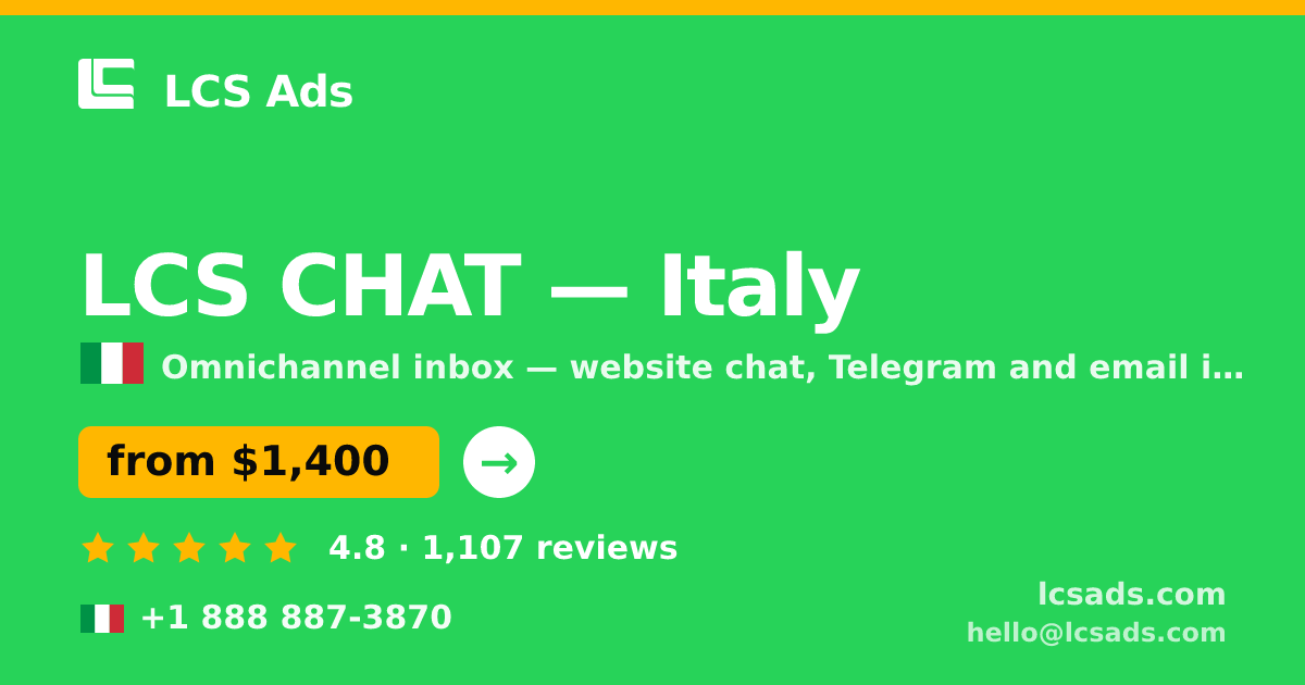 LCS CHAT in Italy — from $1,400/mo, rated 4.8/5 by 1107 clients. LCS Ads.