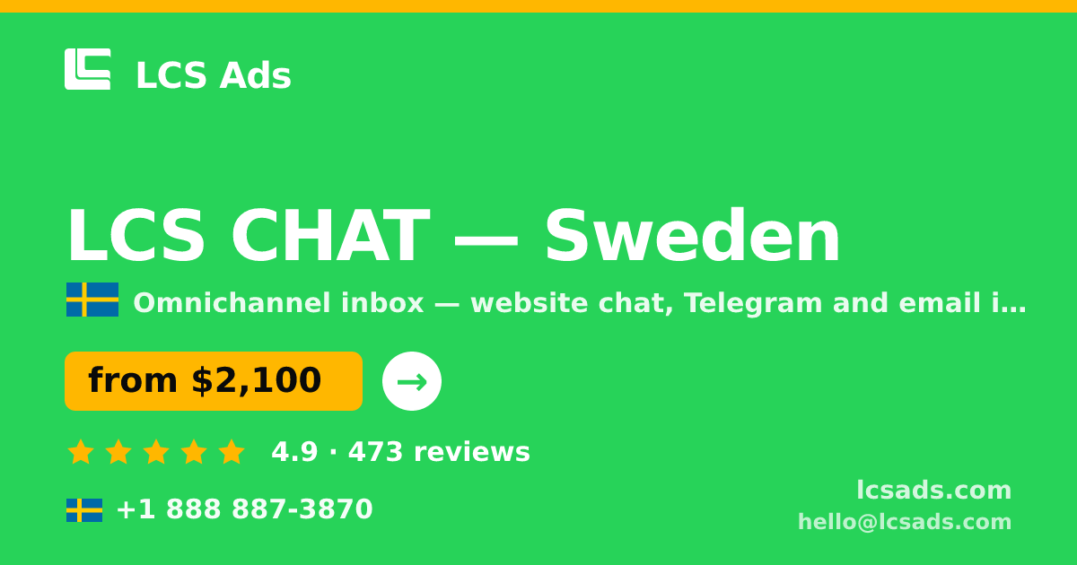 LCS CHAT in Sweden — from $2,100/mo, rated 4.9/5 by 473 clients. LCS Ads.