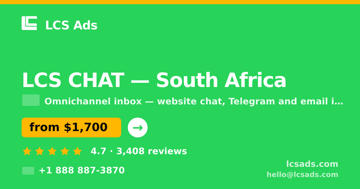 LCS CHAT in South Africa — from $1,700/mo, rated 4.7/5 by 3408 clients. LCS Ads.